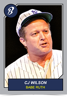 Bronx Bombers Broadway CJ Wilson as Babe Ruth Bronx Bombers Yankees Play CJ Wilson Photo